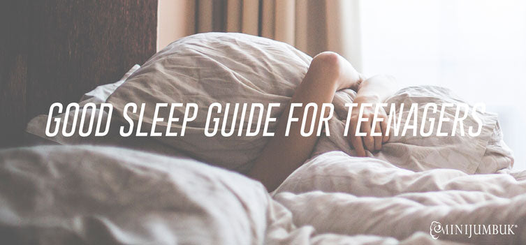 Good sleep guide for teenagers